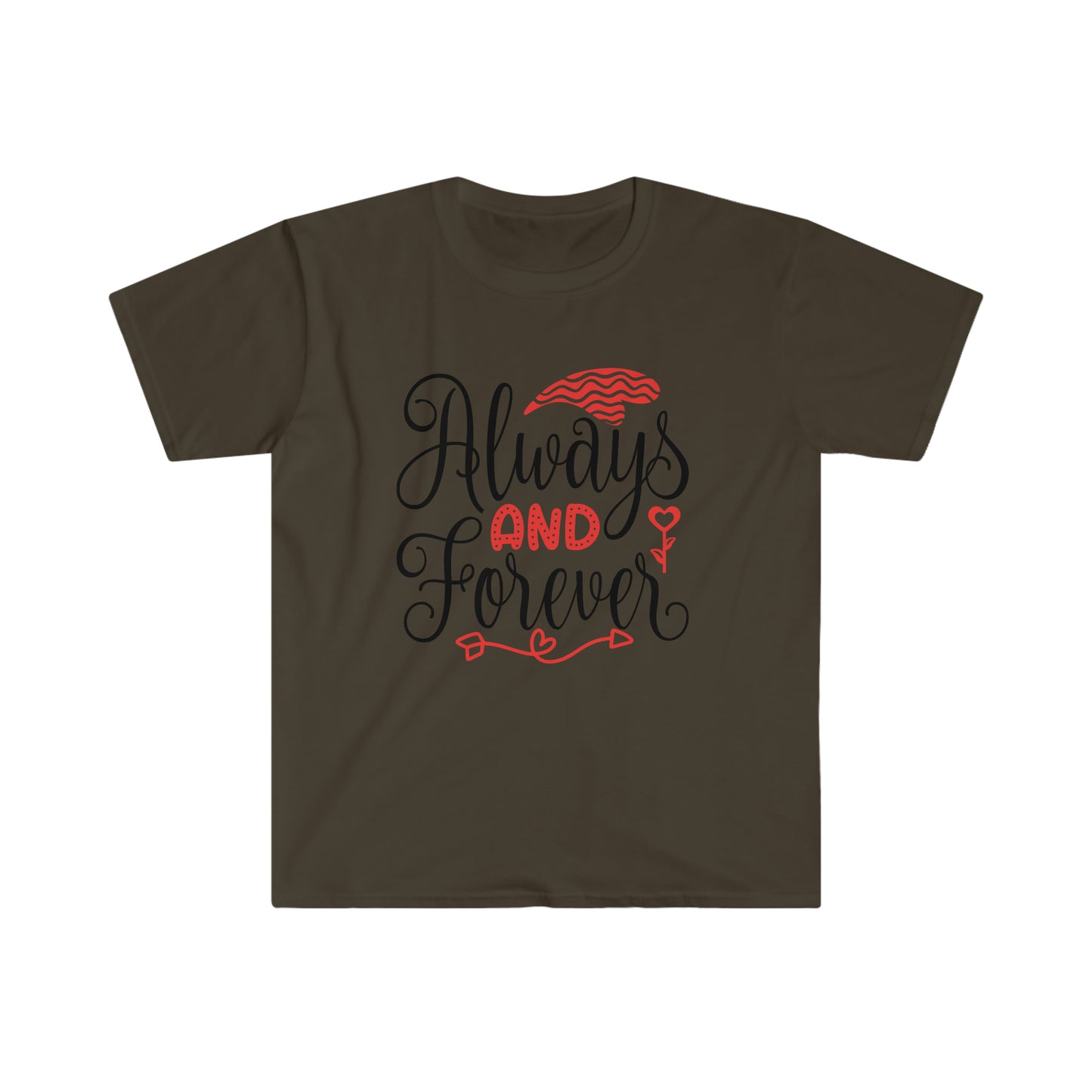 Unisex Always And Forever T-Shirt - 2 desire