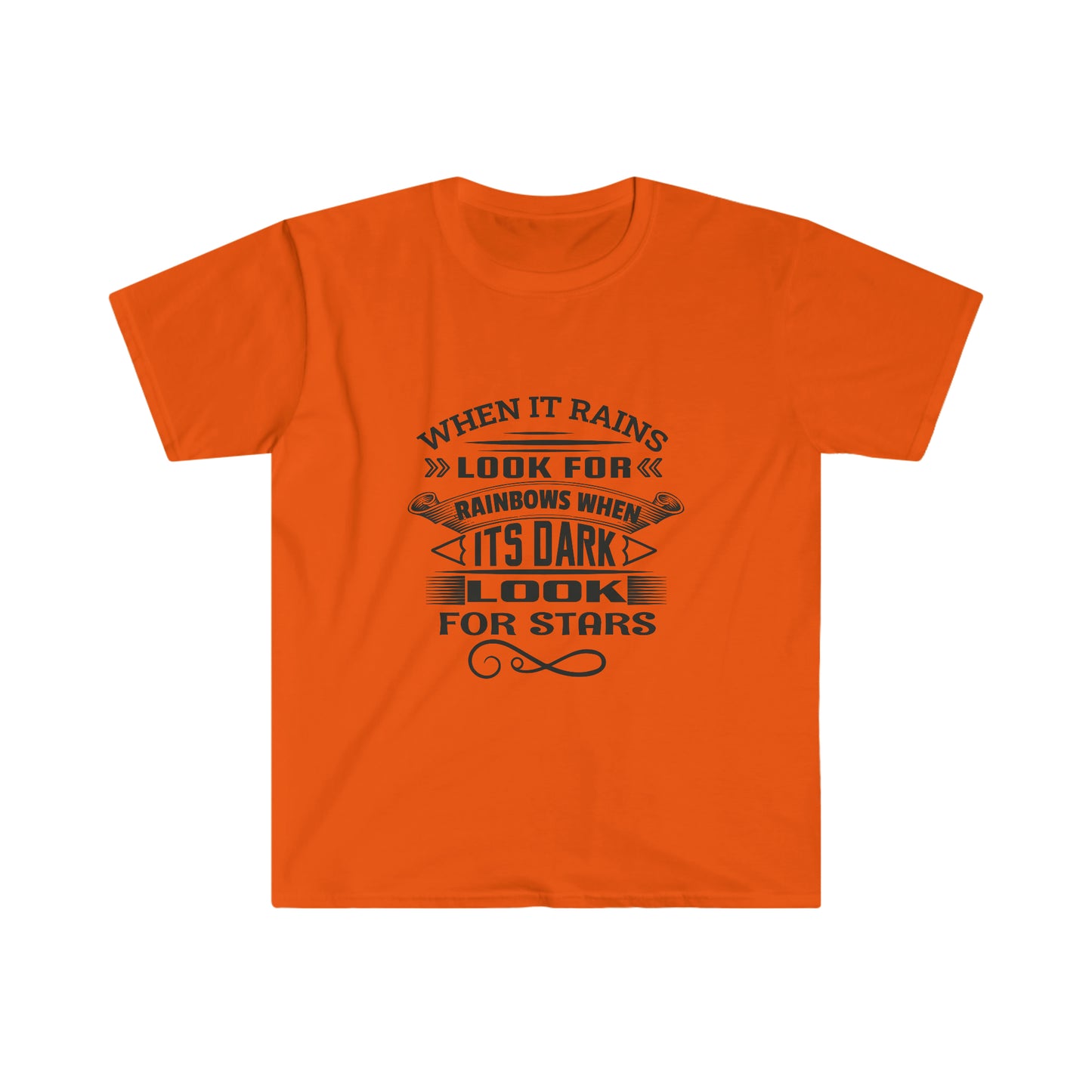 Unisex When it Rain Look For The Rainbow When it Dark Look For The Star T-Shirt - 2 desire