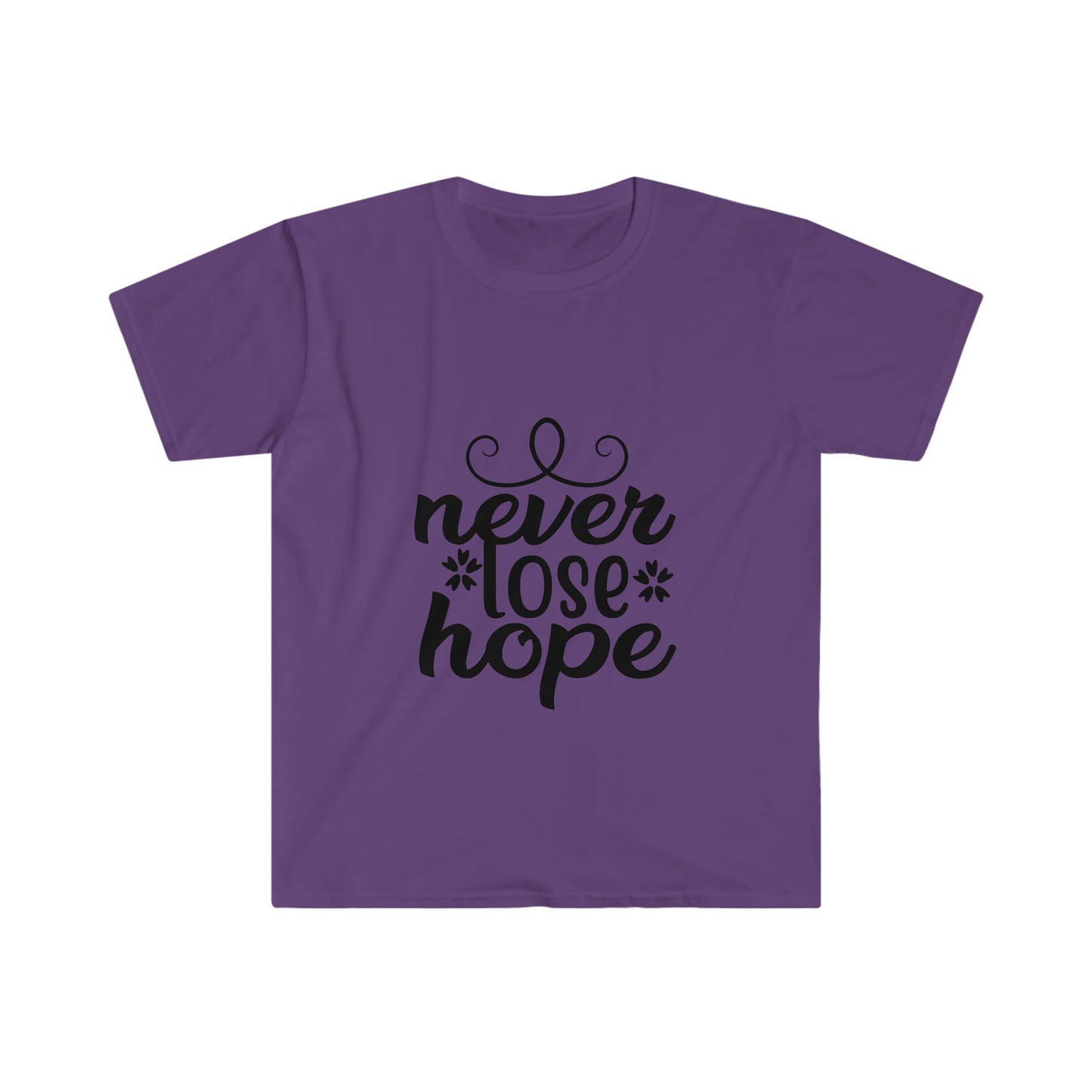 Unisex Never Lose Hope T-Shirt - 2 desire