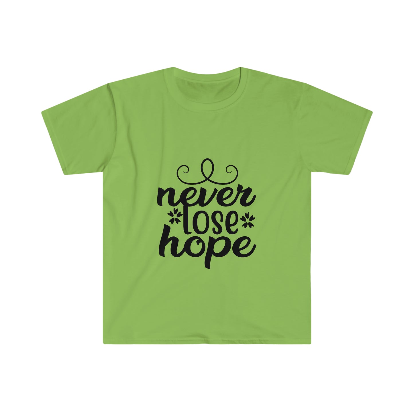Unisex Never Lose Hope T-Shirt - 2 desire