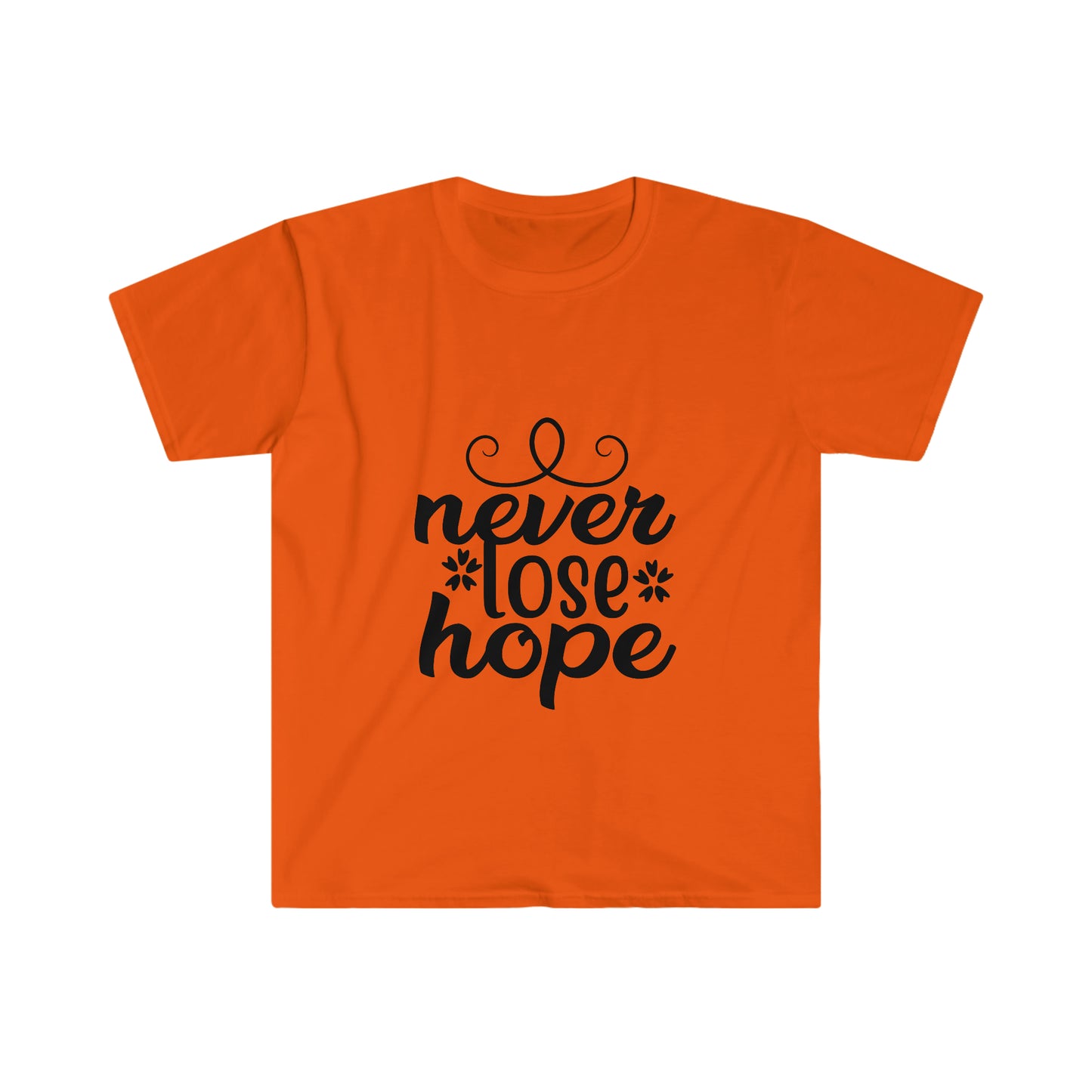 Unisex Never Lose Hope T-Shirt - 2 desire