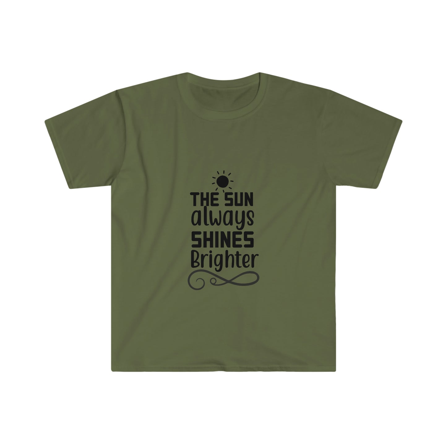 Unisex The Sun Always Shines Brighter T-Shirt - 2 desire