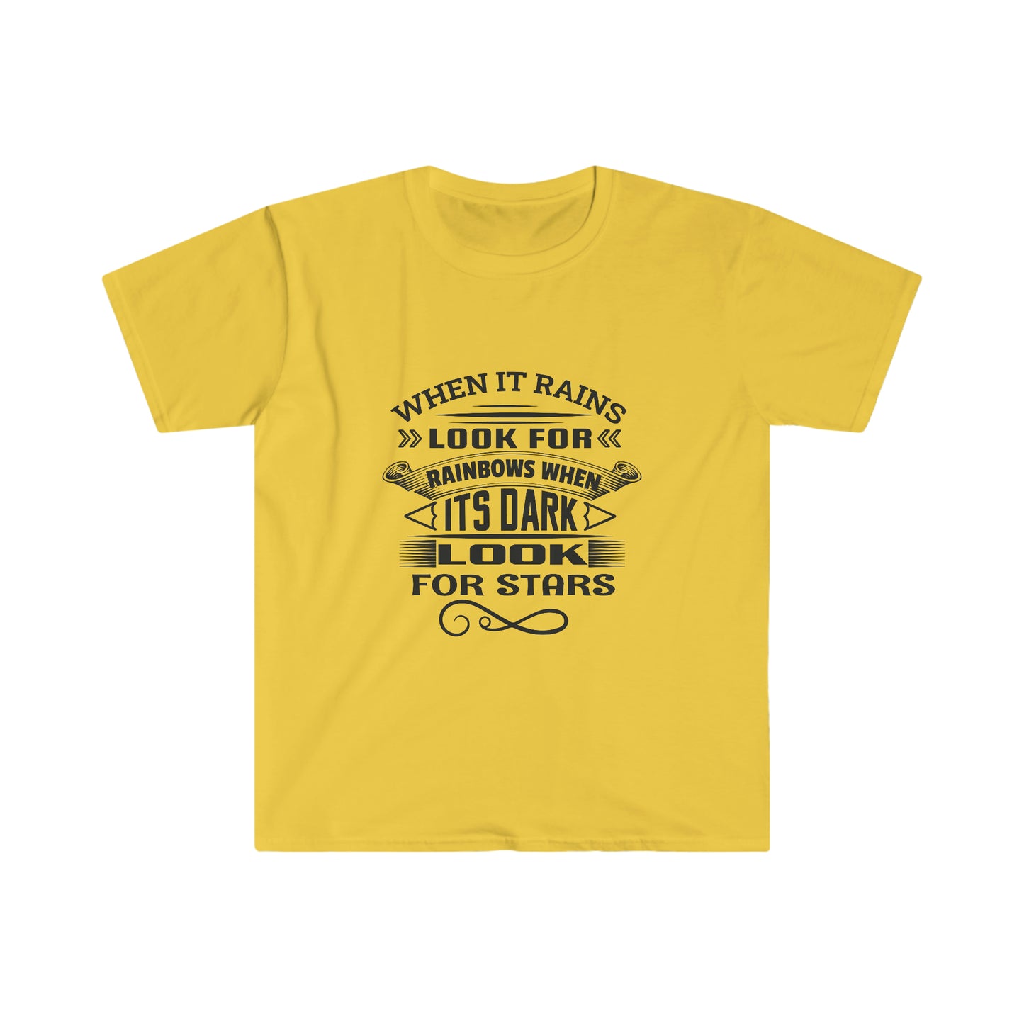 Unisex When it Rain Look For The Rainbow When it Dark Look For The Star T-Shirt - 2 desire