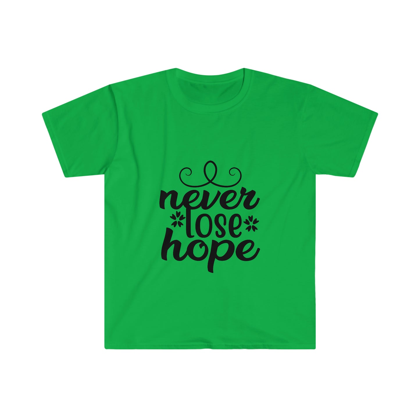 Unisex Never Lose Hope T-Shirt - 2 desire