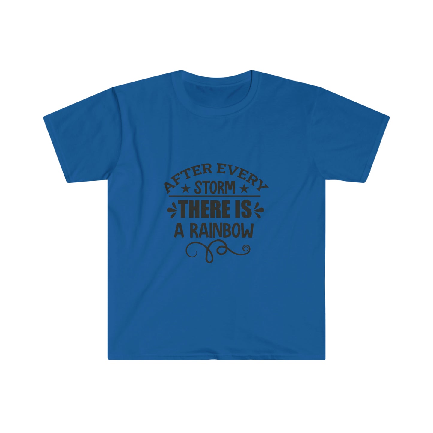 Unisex After Every Strom There Is A Rainbow T-Shirt - 2 desire