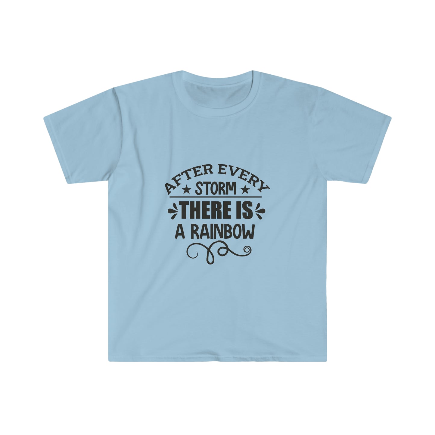 Unisex After Every Strom There Is A Rainbow T-Shirt - 2 desire