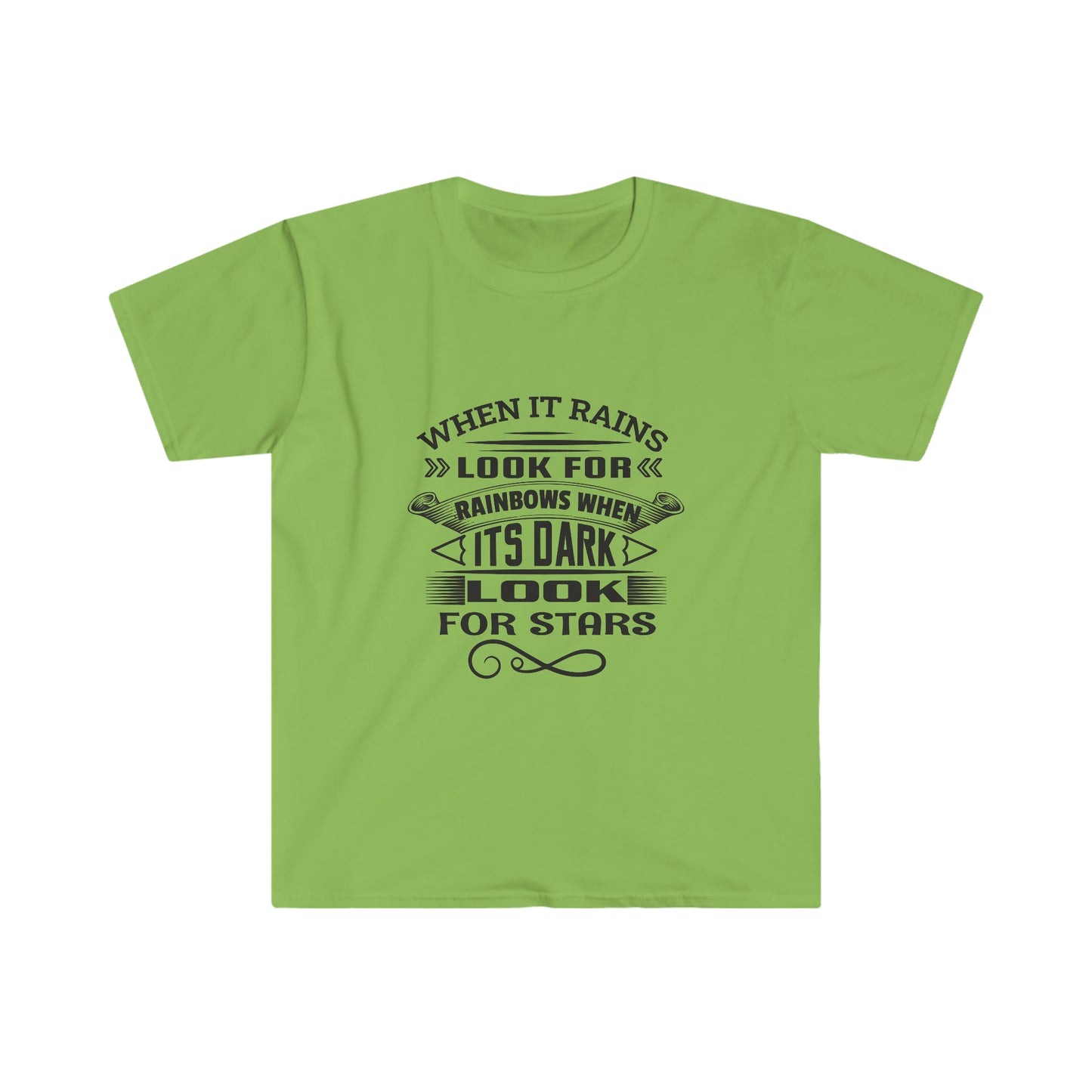 Unisex When it Rain Look For The Rainbow When it Dark Look For The Star T-Shirt - 2 desire