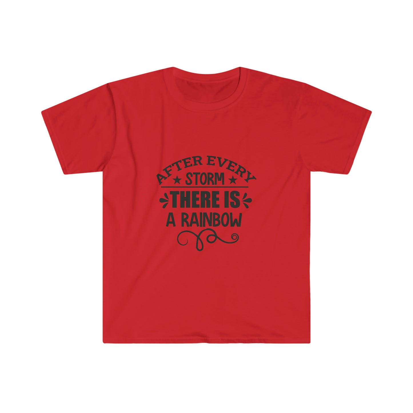 Unisex After Every Strom There Is A Rainbow T-Shirt - 2 desire