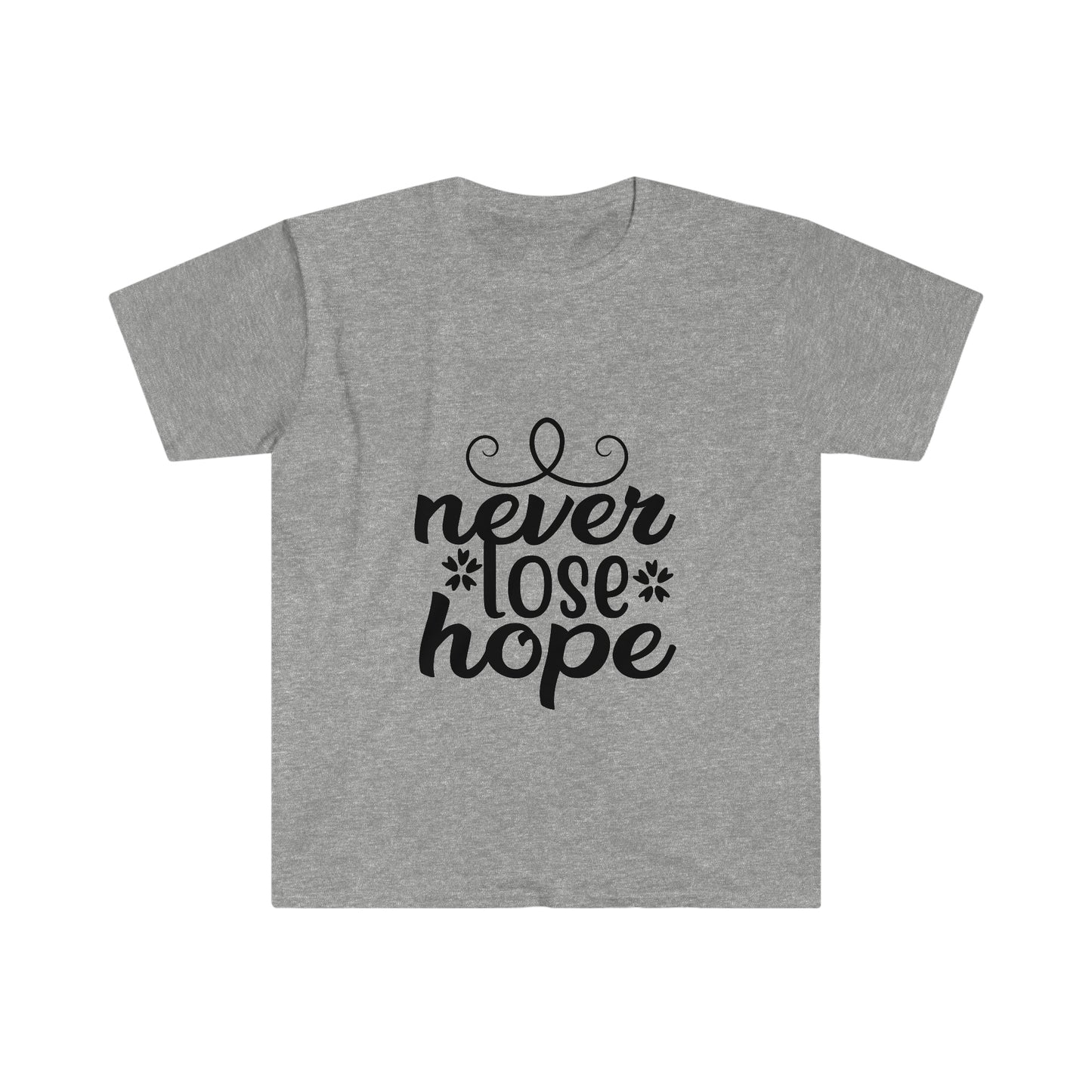 Unisex Never Lose Hope T-Shirt - 2 desire