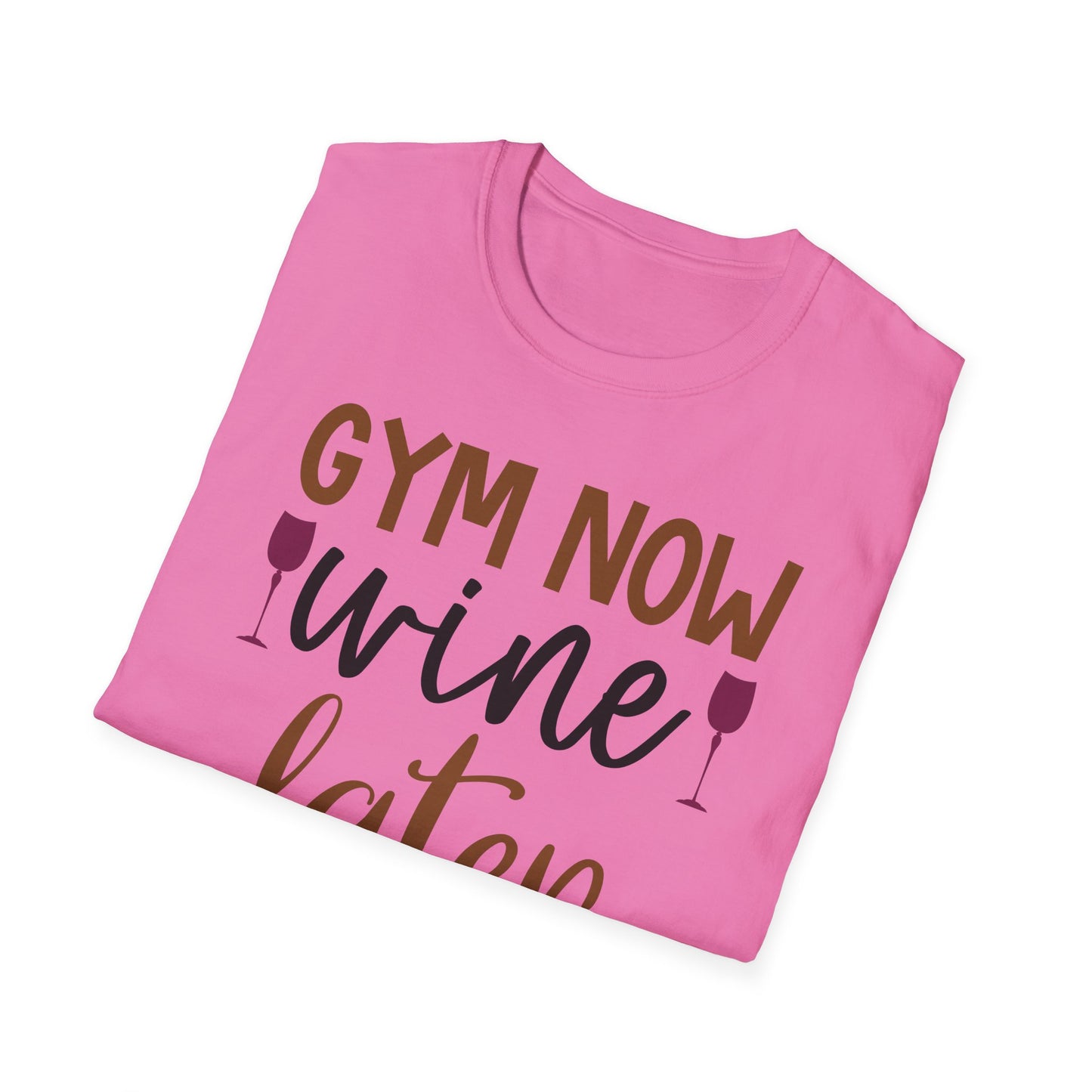 Unisex Gym Now Vine Later T-Shirt