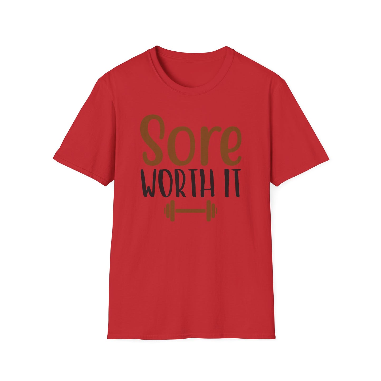 Unisex Sore Worth It T-Shirt