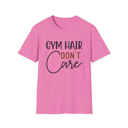 Unisex Gym Hair Don't Care T-Shirt