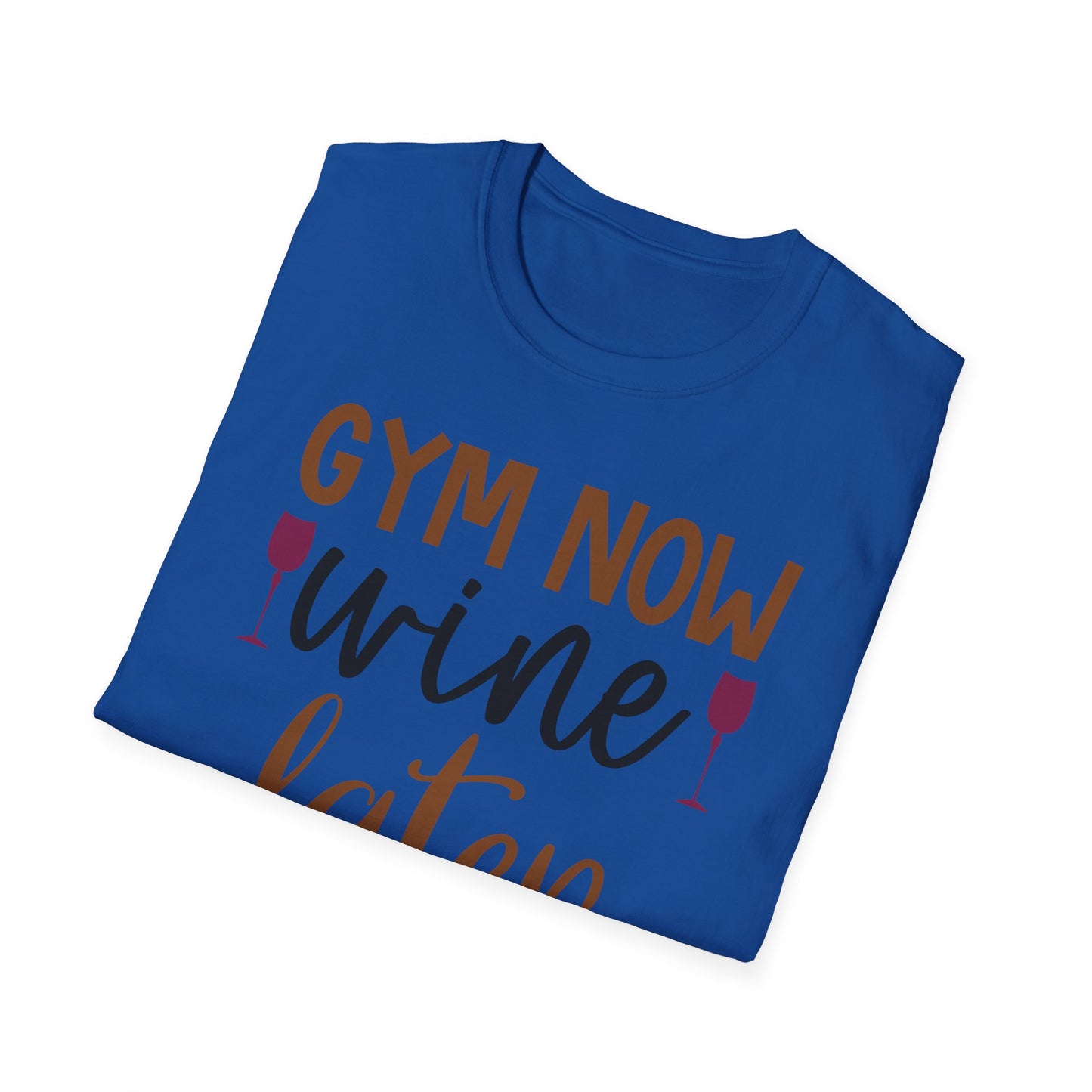 Unisex Gym Now Vine Later T-Shirt