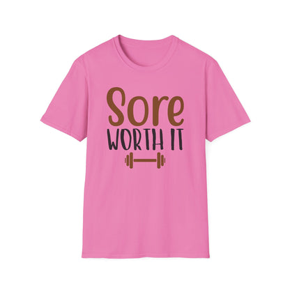 Unisex Sore Worth It T-Shirt