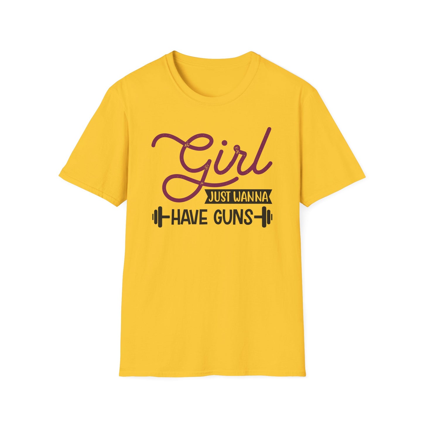 Unisex Girls Just Wanna Have Guns T-Shirt