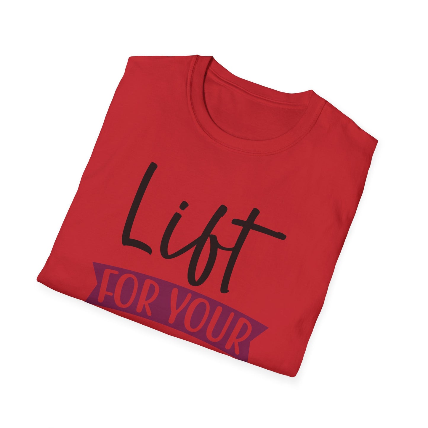 Unisex Lift For Your Coals T-Shirt