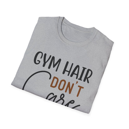 Unisex Gym Hair Don't Care T-Shirt