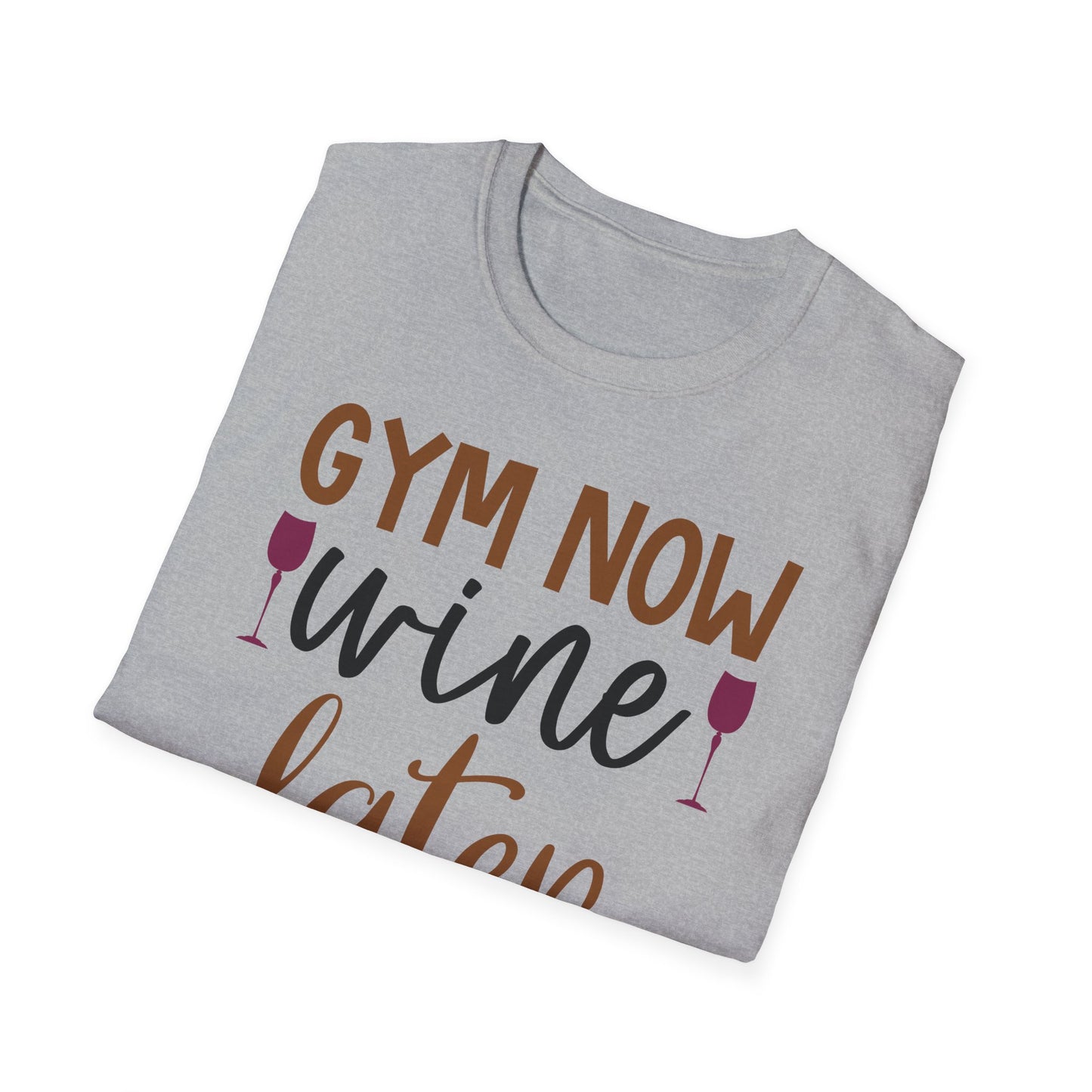 Unisex Gym Now Vine Later T-Shirt