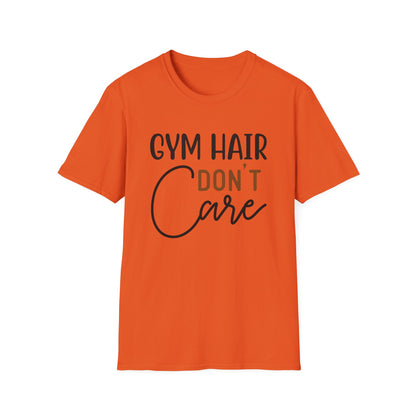 Unisex Gym Hair Don't Care T-Shirt