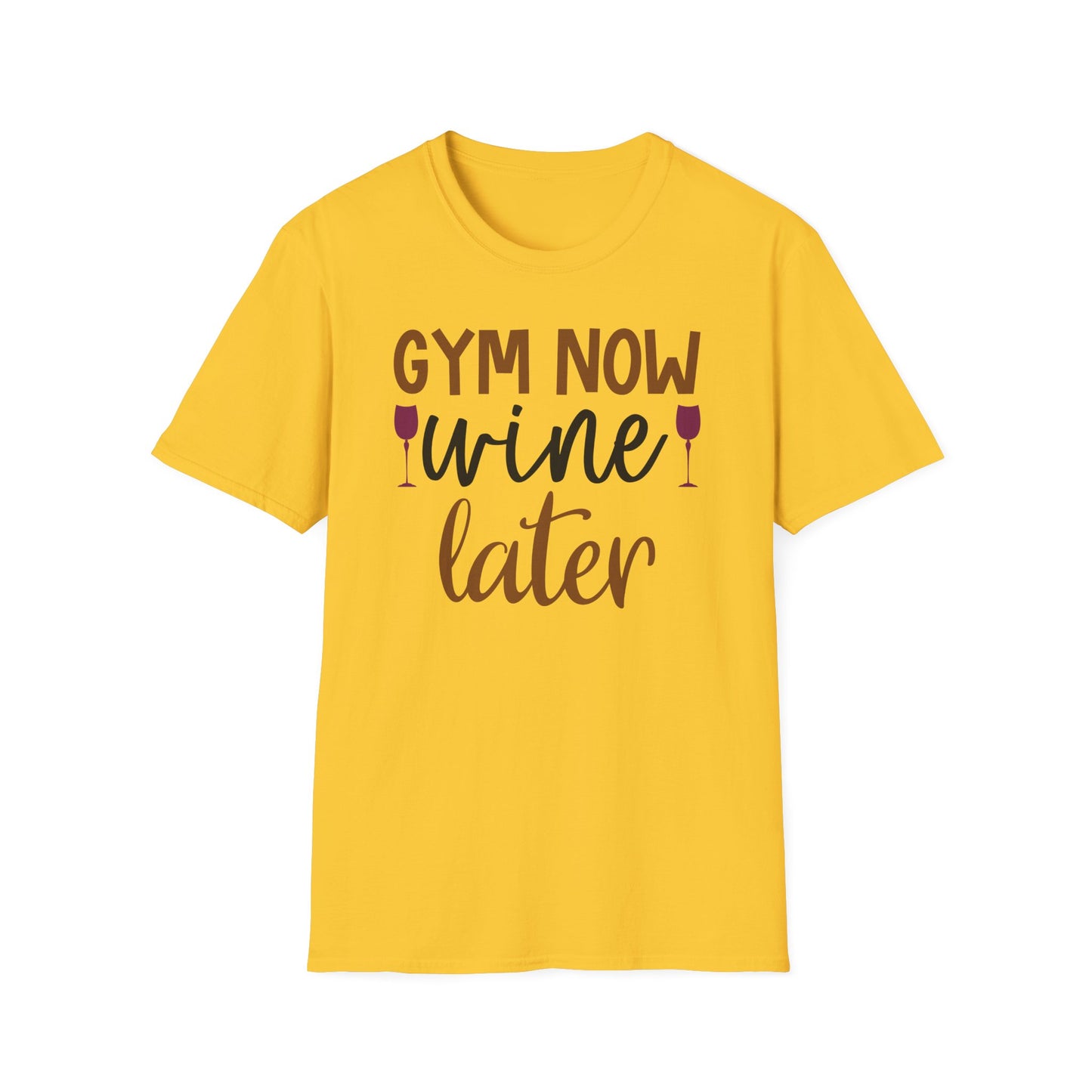 Unisex Gym Now Vine Later T-Shirt