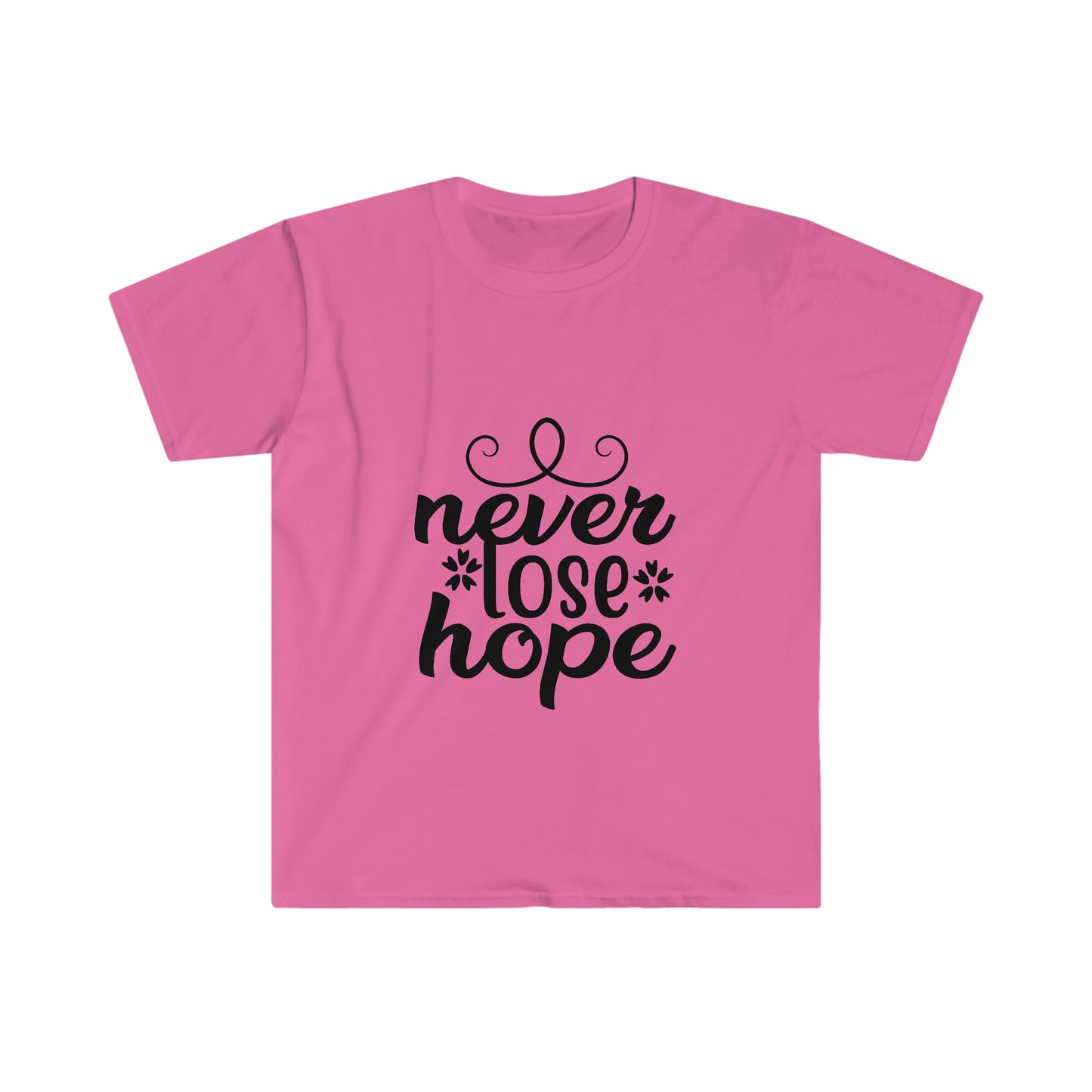 Unisex Never Lose Hope T-Shirt