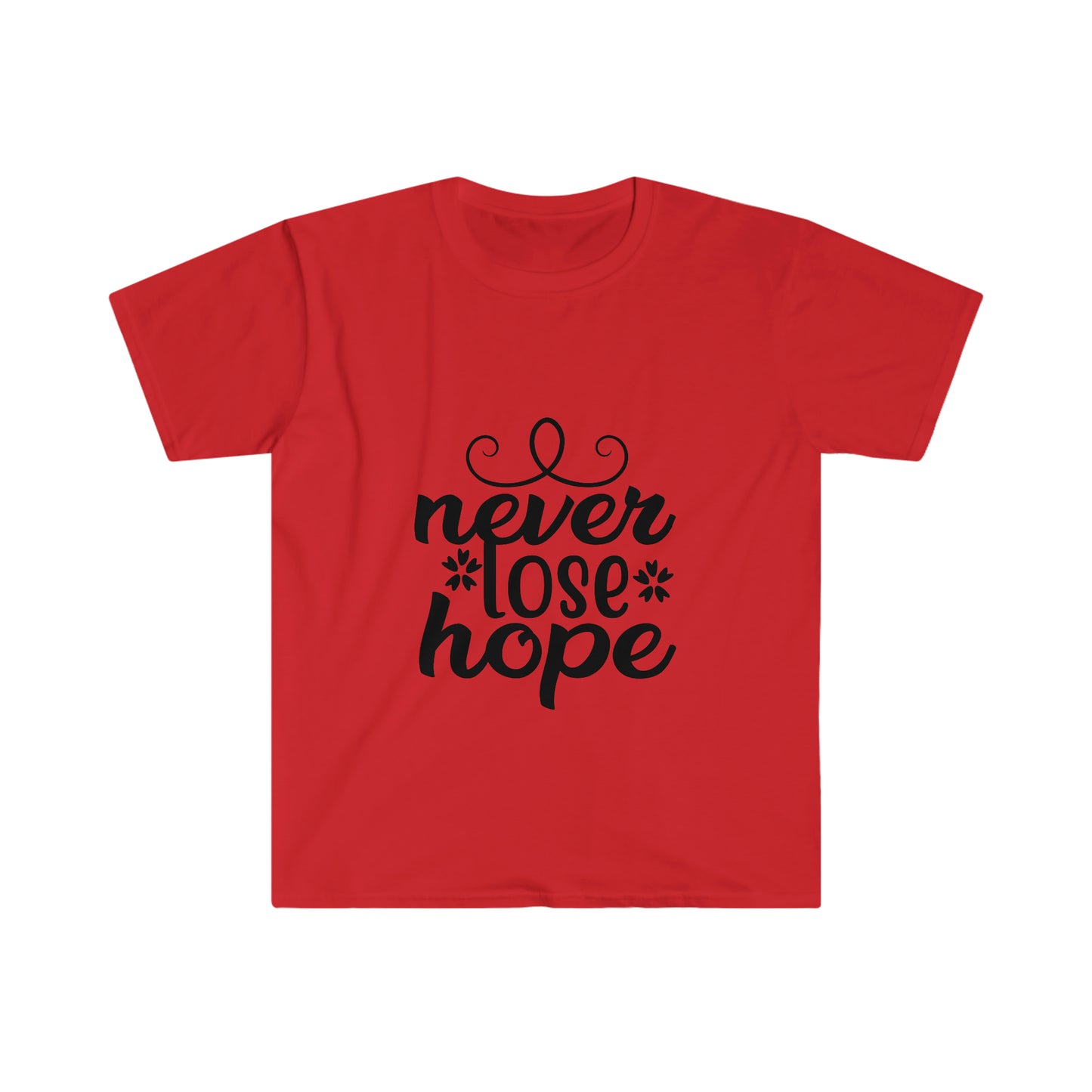 Unisex Never Lose Hope T-Shirt